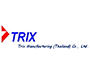 TRIX MANUFACTURING (THAILAND) CO.,LTD.